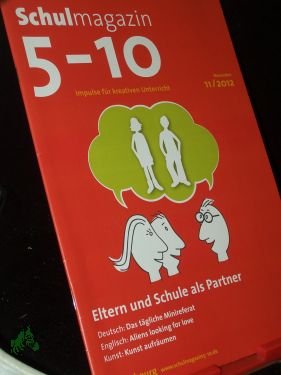 gebrauchtes Buch – Schulmagazin 5-10  – 11/2012, Eltern und Schule als Partner