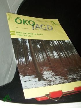 gebrauchtes Buch – ÖKOJAGD, Magazin des ökologischen Jagdverbandes – 1/2010, Wald und Wild im Focus