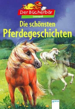 gebrauchtes Buch – Lesespaß mit dem Bücherbär - die schönsten Pferdegeschichten