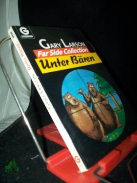 gebrauchtes Buch – Larson, Gary: Far side collection Teil: Bd. 2., Unter Bären