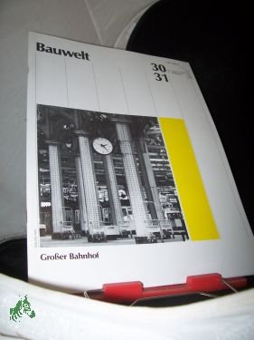 gebrauchtes Buch – Zeitschrift Bauwelt – 30/31 1986 Großer Bahnhof