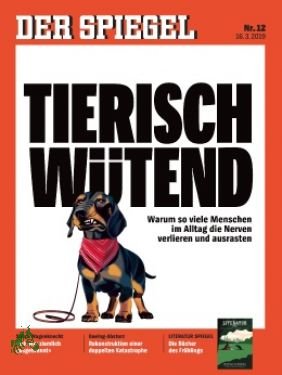 gebrauchtes Buch – DER SPIEGEL – 12/2019, Tierisch wütend