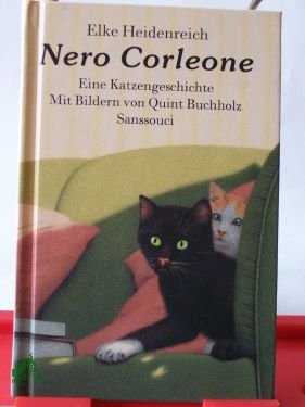 gebrauchtes Buch – Nero Corleone : eine Katzengeschichte / Elke Heidenreich. Mit Bildern von Quint Buchholz