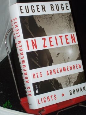 In Zeiten des abnehmenden Lichts : Roman einer Familie / Eugen Ruge