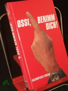 gebrauchtes Buch – Ossi, benimm dich!