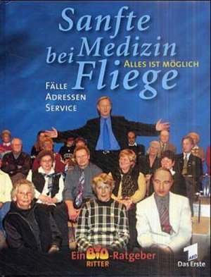 gebrauchtes Buch – Jürgen Fliege – Sanfte Medizin bei Fliege: Alles ist möglich. Fälle, Adressen, Service. Informationen über Ayurveda, Kräuterheilkunde, Homöopatie, Heilfasten, ... Tibetische Medizin, Schamanische Medizin u. a