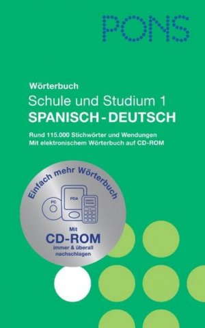 PONS Wörterbuch für Schule und Studium / Spanisch. Neubearbeitung: Spanisch-Deutsch mit CD-ROM