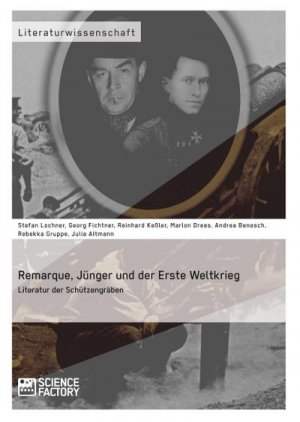 neuer Film – Remarque, Jünger und der Erste Weltkrieg. Literatur der Schützengräben