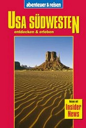 Abenteuer und Reisen, USA, Südwesten