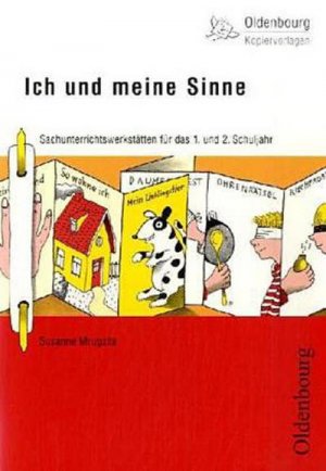 Ich und meine Sinne: Sachunterrichtswerkstatt für das 1./2. Schuljahr