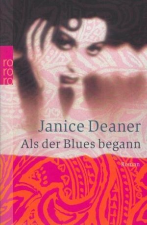 gebrauchtes Buch – Janice Deaner – Als der Blues begann