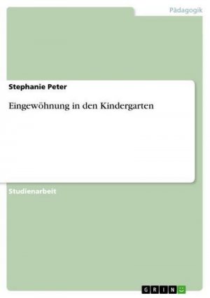 Eingewöhnung in den Kindergarten