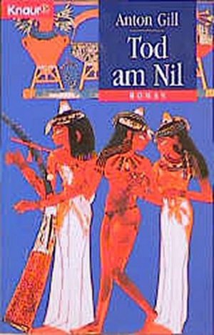 gebrauchtes Buch – Anton Gill – Tod am Nil gebrauchtes Buch – Anton Gill – Tod am Nil