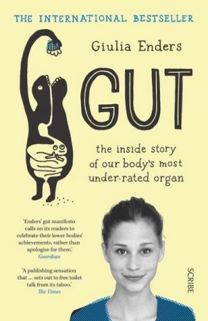 gebrauchtes Buch – Giulia Enders – Gut: The Inside Story of Our Body's Most Under-Rated Organ