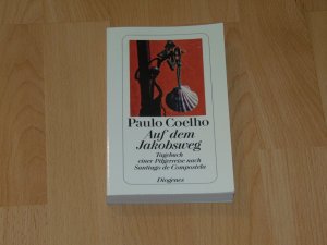 gebrauchtes Buch – Paulo Coelho – Auf dem Jakobsweg - Tagebuch einer Pilgerreise nach Santiago de Compostela