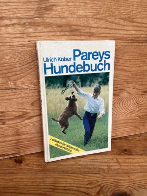 Pareys Hundebuch. Ein Leitfaden für zeitgemäße Hundehaltung – Mit 118 Abbildungen und 4 Farbtafeln