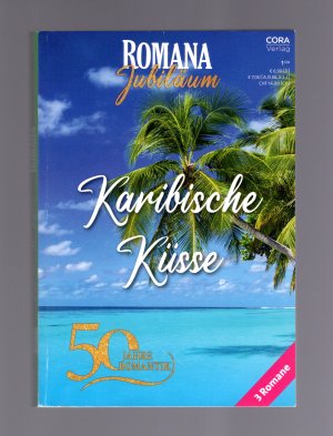 gebrauchtes Buch – Karen Van Der Zee – Karibische Küsse - Zum Frühstück süße Küsse - Eroberung in der Karibik - Ich liebe dich, ich brauche dich