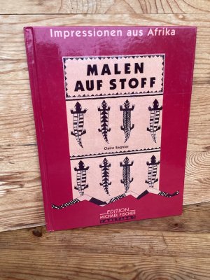 gebrauchtes Buch – Claire Sagnier – Malen auf Stoff – Impressionen aus Afrika