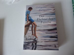 gebrauchtes Buch – Grégoire Delacourt – Der Dichter der Familie. Roman. TB