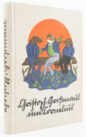 Christoph, Großmaul und Cornelius. Die Abenteuer einer fidelen Gesellschaft am Fluß, im Wald und anderswo. -