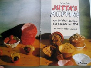 gebrauchtes Buch – Jutta Renz – Jutta's Muffins : 130 Original- Rezepte aus Kanada und USA