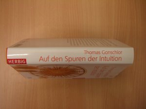 gebrauchtes Buch – Thomas Gonschior – Auf den Spuren der Intuition