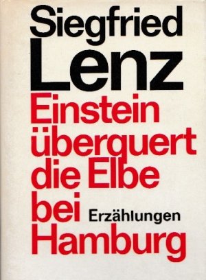 gebrauchtes Buch – Siegfried Lenz – Einstein überquert die Elbe bei Hamburg