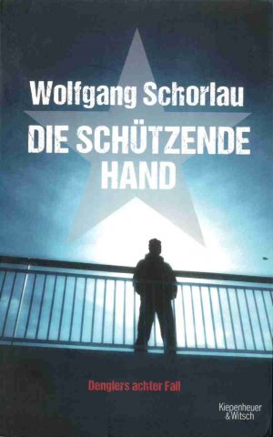 gebrauchtes Buch – Wolfgang Schorlau – Die schützende Hand - Denglers achter Fall