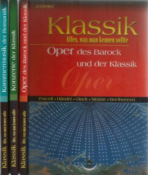 Klassik. Alles, was man kennen sollte. 3 Bände: 1) Oper des Barock und der Klassik // 2)Konzerte der Klassik / 3)Kammermusik der Romantik. Jeder Band […]