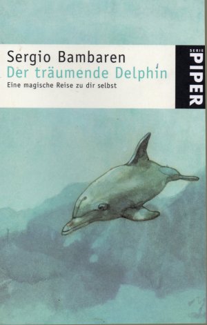 gebrauchtes Buch – Sergio Bambaren – Der träumende Delphin