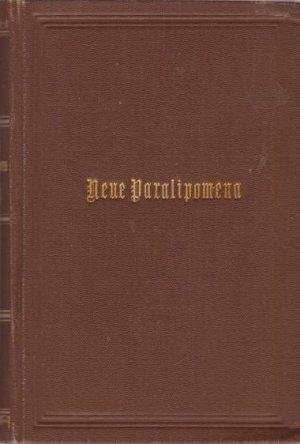 antiquarisches Buch – Schopenhauer, Arthur und Eduard Grisebach – Arthur Schopenhauer`s handschriftlicher Nachlaß, 4: Neue Paralipomena : vereinzelte Gedanken über vielerlei Gegenstände: aus den auf der Königlichen Bibliothek in Berlin verwahrten Manuskriptbüchern / Arthur Schopenhauer, hrsg. von Eduard Grisebach; Arthur Schopenhauer`s handschriftlicher Nachlaß;   Reclams Universal-Bibliothek