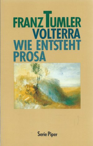 Volterra. Wie entsteht Prosa