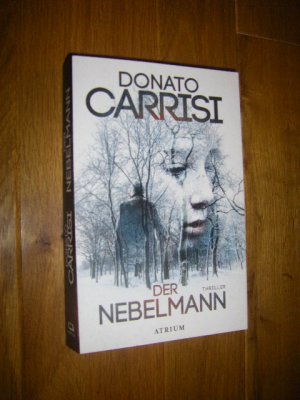 gebrauchtes Buch – Donato Carrisi – Der Nebelmann. Thriller