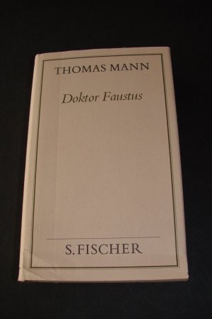 gebrauchtes Buch – Thomas Mann – Doktor Faustus : d. Leben d. dt. Tonsetzers Adrian Leverkühn erzählt von einem Freunde