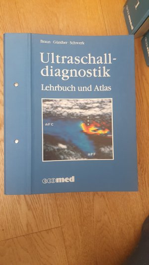 Ultraschalldiagnostik. Lehrbuch und Atlas. Loseblattwerk.