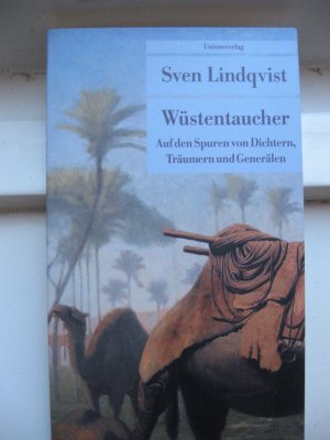 gebrauchtes Buch – Sven Lindqvist – Wüstentaucher - auf den Spuren von Dichtern, Träumern und Generälen