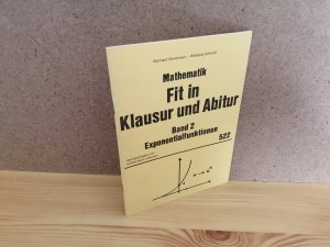 gebrauchtes Buch – Gerstmayer, Waltraud und Schmidt – Mathematik, Fit in Klausur und Abitur Band 2 Exponential-Funktionen Übungsaufgaben mit vollständigen Lösungen Nr. 522