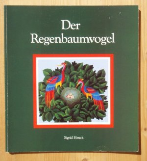 Der Regenbaumvogel