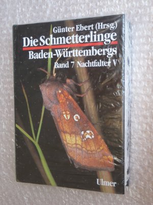 Die Schmetterlinge Baden-Württembergs Band/Bd. 7 - Nachtfalter V - neu in Original-Folie