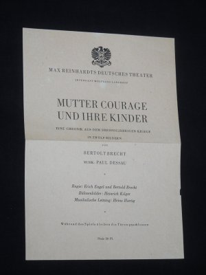 Programmzettel Max Reinhardts Deutsches Theater 1948/49. MUTTER COURAGE UND IHRE KINDER von Brecht, Dessau (Musik). Regie: Erich Engel/ Bertolt Brecht […]