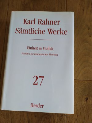 gebrauchtes Buch – Karl Rahner – Einheit in Vielfalt - Schriften zur ökumenischen Theologie