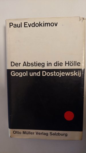 Der Abstieg in die Hölle Gogol und Dostojewskij