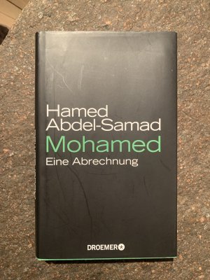 gebrauchtes Buch – Hamed Abdel-Samad – Mohamed - Eine Abrechnung