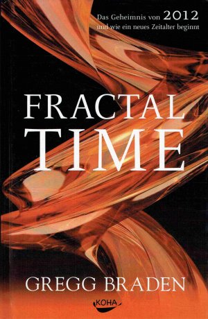 gebrauchtes Buch – Gregg Braden – Fractal Time.