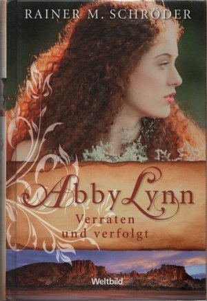 Abby Lynn - Verraten und verfolgt