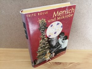 antiquarisches Buch – Fritz Bolle – Mensch und Mikrobe Abenteuer im Unsichtbaren