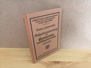 antiquarisches Buch – Müller-Kutnewsky – Aufgabensammlung zur Geometrie. Unterstufe. Ausgabe mit Trigonometrie