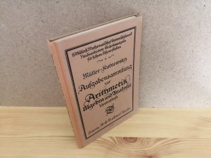 antiquarisches Buch – Müller-Kutnewsky – Aufgabensammlung zur Arithmetik, Algebra und Analysis. Unterstufe.