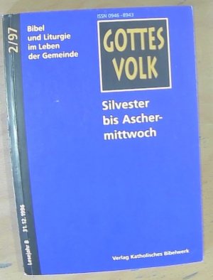 Gottes Volk Silvester bis Aschermittwoch 2/97