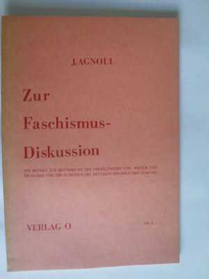 gebrauchtes Buch – J. Agnoli  – Zur Faschismusdiskussion - Ein Beitrag zur Bestimmung des Verhältnisses von Politik und Ökonomie und der Funktion des heutigen bürgerlichen Staates